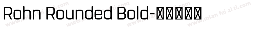 Rohn Rounded Bold字体转换